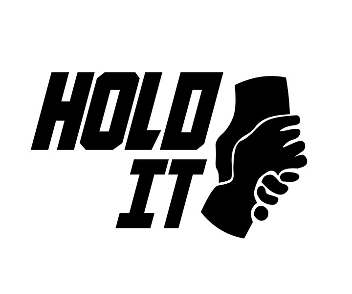 Hold It