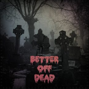 Better-of-dead